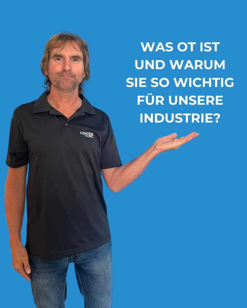 Operational Technology verstehen: Was OT ist und warum sie so wichtig für unsere Industrie?